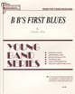 B B's First Blues Concert Band sheet music cover